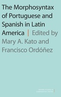 Cover: The Morphosyntax of Portuguese and Spanish in Latin America - Oxford University Press Inc
