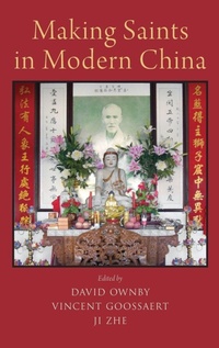 Enlarge image Cover: Making Saints in Modern China - Oxford University Press Inc