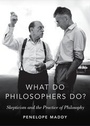 Cover: What do Philosophers Do? - Oxford University Press Inc