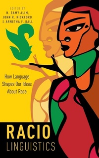 Enlarge image Cover: Raciolinguistics - Oxford University Press Inc