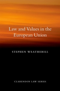 Enlarge image Cover: Law and Values in the European Union - OUP eBook