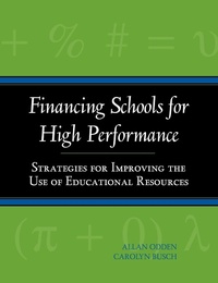 Enlarge image Cover: Financing Schools for High Performance - Jossey-Bass
