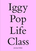 Cover: Iggy Pop Life Class - Heni Publishing