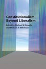 Cover: Constitutionalism beyond Liberalism - Cambridge University Press
