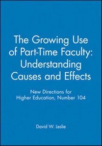 Enlarge image Cover: The Growing Use of Part-Time Faculty: Understanding Causes and Effects - Jossey-Bass