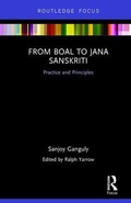 Cover: From Boal to Jana Sanskriti: Practice and Principles - Routledge