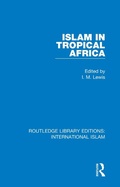 Cover: Islam in Tropical Africa - Routledge