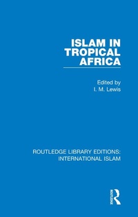 Abbildung von: Islam in Tropical Africa - Routledge