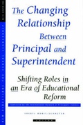 Cover: The Relationship Principal Superintendent 10 Rintendent: Shifting Roles in an Era of Ed Reform (New Direct School Lead, Mngrph 10, May 1999 Sl) - Jossey-Bass