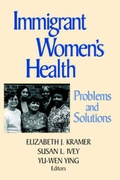 Cover: Immigrant Women's Health - Jossey-Bass