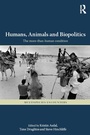 Cover: Humans, Animals and Biopolitics - Routledge