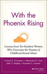 Enlarge image Cover: With the Phoenix Rising - Jossey-Bass