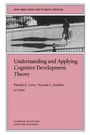 Cover: Understanding and Applying Cognitive Development Theory - Jossey-Bass