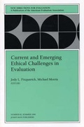Cover: Current and Emerging Ethical Challenges in Evaluation - Jossey-Bass