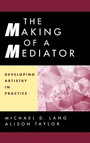 Cover: The Making of a Mediator - Jossey-Bass