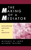 Cover: The Making of a Mediator - Jossey-Bass