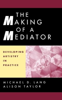 Enlarge image Cover: The Making of a Mediator - Jossey-Bass