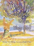 Cover: Where Do People Go When They Die? - Kar-Ben Copies Ltd