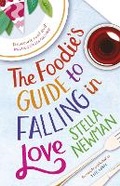 Cover: The Foodie's Guide to Falling in Love - Headline Review