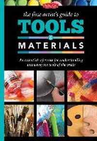 Enlarge image Cover: The Fine Artist's Guide to Tools & Materials - Walter Foster Publishing