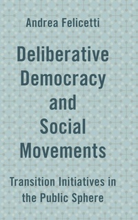 Enlarge image Cover: Deliberative Democracy and Social Movements - Rowman & Littlefield International