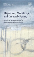 Cover: Migration, Mobilities and the Arab Spring - Edward Elgar Publishing