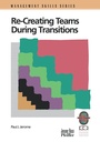 Cover: Recreating Teams During Transitions - Pfeiffer