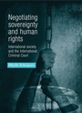 Cover: Negotiating Sovereignty and Human Rights - Manchester University Press