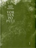 Cover: Didier Fiuza Faustino - Vortex Populi - It Editions