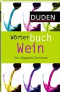 Cover: W&ouml;rterbuch Wein - Duden