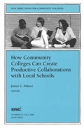 Cover: How Community Colleges Can Create Productive Collaborations with Local Schools - Jossey-Bass