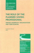 Cover: The Role of the Planned Giving Professional: Serving Nonprofit Organizations and Their Donors - Jossey-Bass