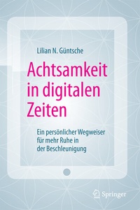 Abbildung von: Achtsamkeit in digitalen Zeiten - Springer
