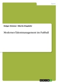Cover: Modernes Talentmanagement im Fussball - GRIN Verlag
