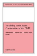 Cover: Variability in the Social Construction of the Child - Jossey-Bass