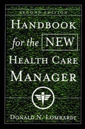 Cover: Handbook for the New Health Care Manager - Jossey-Bass