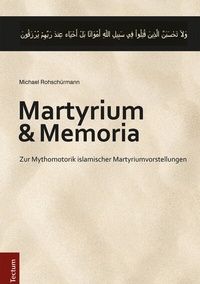 Abbildung von: Martyrium und Memoria - Tectum Wissenschaftsverlag