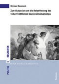Cover: Zur Diskussion um die Relativierung des v&ouml;lkerrechtlichen Souver&auml;nit&auml;tsprinzips - Tectum Wissenschaftsverlag
