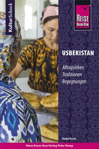 Abbildung von: Reise Know-How KulturSchock Usbekistan - Reise Know-How Verlag Peter Rump GmbH