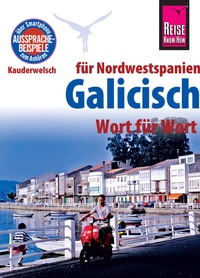 Abbildung von: Reise Know-How Sprachführer Galicisch - Wort für Wort: Kauderwelsch-Band 103 - Reise Know-How Verlag Peter Rump GmbH