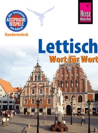 Abbildung von: Kauderwelsch, Lettisch Wort für Wort - Reise Know-How Verlag Peter Rump GmbH