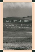 Cover: Mighty Stories, Dangerous Rituals - Jossey-Bass