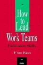 Cover: Rees Trio, How to Lead Work Teams - Pfeiffer & Co ,U.S.