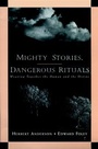 Cover: Mighty Stories, Dangerous Rituals - Jossey-Bass