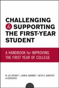 Cover: Challenging and Supporting the First-Year Student - Jossey-Bass