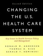 Cover: Changing the U.S. Health Care System - Jossey-Bass