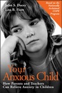 Cover: Your Anxious Child - Jossey-Bass