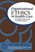 Cover: Organizational Ethics in Health Care - Jossey-Bass
