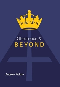 Abbildung von: Obedience and Beyond - FriesenPress