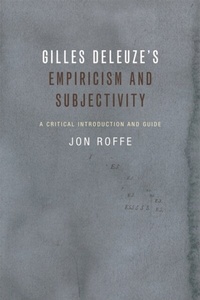 Abbildung von: Gilles Deleuze's Empiricism and Subjectivity - Edinburgh University Press